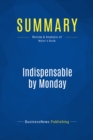 Summary: Indispensable by Monday - eBook