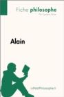 Alain (Fiche philosophe) : Comprendre la philosophie avec lePetitPhilosophe.fr - eBook