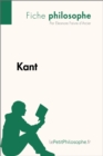 Kant (Fiche philosophe) : Comprendre la philosophie avec lePetitPhilosophe.fr - eBook
