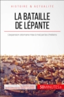 La bataille de Lepante : L'expansion ottomane mise a mal par les chretiens - eBook