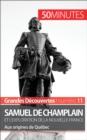 Samuel de Champlain et l'exploration de la Nouvelle-France (Grandes decouvertes) : Aux origines de Quebec - eBook