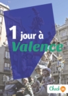 1 jour a Valence - eBook