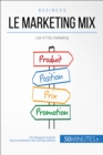 Le marketing mix : Les 4 P du marketing - eBook