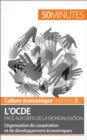 L'OCDE face aux defis de la mondialisation : Organisation de cooperation et de developpement economiques - eBook