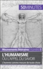 L'humanisme ou l'appel du savoir : L'homme comme mesure de toute chose - eBook
