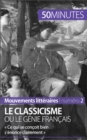 Le classicisme ou le genie francais : « Ce qui se concoit bien s'enonce clairement » - eBook