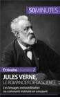 Jules Verne, le romancier de la science : Les Voyages extraordinaires ou comment instruire en amusant - eBook