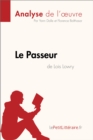 Le Passeur de Lois Lowry (Analyse de l'oeuvre) : Analyse complete et resume detaille de l'oeuvre - eBook