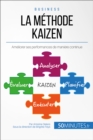 La methode Kaizen : Ameliorer ses performances de maniere continue - eBook