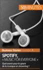 Spotify : "Music for everyone" : Quel avenir pour le geant de la musique en streaming ? - eBook