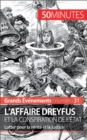 L'affaire Dreyfus et la conspiration de l'Etat : Lutter pour la verite et la justice - eBook