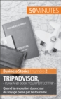 TripAdvisor : « Plan and book your perfect trip » : Quand la revolution du secteur du voyage passe par l'e-tourisme - eBook