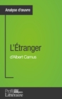 L'Etranger d'Albert Camus (Analyse approfondie) - eBook