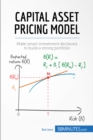 Capital Asset Pricing Model : Make smart investment decisions to build a strong portfolio - eBook