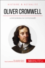 Oliver Cromwell : Le lord-protecteur du Commonwealth - eBook