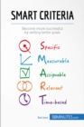 SMART Criteria : Become more successful by setting better goals - eBook
