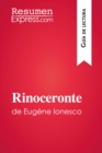 Rinoceronte de Eugene Ionesco (Guia de lectura) : Resumen y analisis completo - eBook