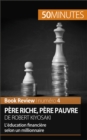 Pere riche, pere pauvre de Robert Kiyosaki (Book Review) : L'education financiere selon un millionnaire - eBook