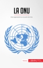La ONU : Una organizacion en el punto de mira - eBook
