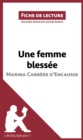 Une femme blessee de Marina Carrere d'Encausse (Fiche de lecture) : Analyse complete et resume detaille de l'oeuvre - eBook