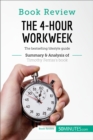 Book Review: The 4-Hour Workweek by Timothy Ferriss : The bestselling lifestyle guide - eBook
