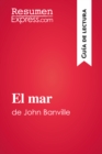 El mar de John Banville (Guia de lectura) : Resumen y analisis completo - eBook