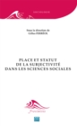 Place et statut de la subjectivite dans les sciences sociales - eBook