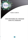 Une histoire de l'homme sans fils d'Ariane - eBook