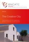 The Creative City : Cultural policies and urban regeneration between conservation and development - eBook