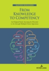 From Knowledge to Competency : An Original Study Assessing the Potential to Act through Multiple-Choice Questions - Book