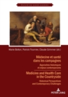 Medecine et sante dans les campagnes : Approches historiques et enjeux contemporains - Book