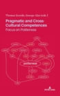 Pragmatic and Cross-Cultural Competences : Focus on Politeness - Book