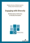 Engaging with Diversity : Multidisciplinary Reflections on Plurality from Quebec - Book