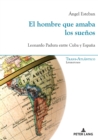El hombre que amaba los suenos : Leonardo Padura entre Cuba y Espana - eBook