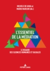 L'Essentiel de la Mediation : Le Regard Des Sciences Humaines Et Sociales - Book