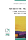 Julia Codorniu (1854-1906) O El Drama de Familia En El Meollo de la Escritura - Book