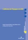 L'adhesion de l'Espagne a la CEE (1977-1986) - eBook
