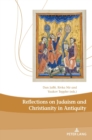 Reflections on Judaism and Christianity in Antiquity - Book