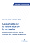 L'organisation et la valorisation de la recherche : Problematique europeenne et etude comparee de la France et de l'Allemagne - eBook