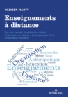 Enseignements a distance : Des arts savants, le genie d'un metier, l'instruction en valeurs : anthropologies d'une organisation educative - eBook