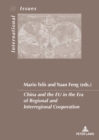 China and the EU in the Era of Regional and Interregional Cooperation - eBook