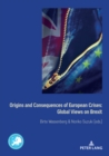Origins and Consequences of European Crises: Global Views on Brexit - eBook