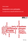 Comprendre la non-participation : Les citoyens face aux dispositifs deliberatifs tires au sort - eBook