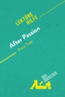 After Passion von Anna Todd (Lekturehilfe) : Detaillierte Zusammenfassung, Personenanalyse und Interpretation - eBook