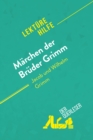 Marchen der Bruder Grimm von Jacob und Wilhelm Grimm (Lekturehilfe) : Detaillierte Zusammenfassung, Personenanalyse und Interpretation - eBook