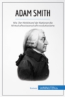 Adam Smith : Wie Der Wohlstand der Nationen die Wirtschaftswissenschaft revolutionierte - eBook