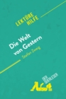 Die Welt von Gestern von Stefan Zweig (Lekturehilfe) : Detaillierte Zusammenfassung, Personenanalyse und Interpretation - eBook