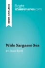 Wide Sargasso Sea by Jean Rhys (Book Analysis) : Detailed Summary, Analysis and Reading Guide - eBook