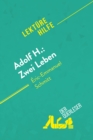 Adolf H.: Zwei Leben von Eric-Emmanuel Schmitt (Lekturehilfe) : Detaillierte Zusammenfassung, Personenanalyse und Interpretation - eBook