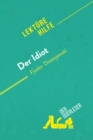 Der Idiot von Fjodor Dostojewski (Lekturehilfe) : Detaillierte Zusammenfassung, Personenanalyse und Interpretation - eBook